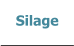 Silage