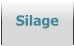 Silage
